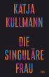 Die Singuläre Frau - Bild 1
