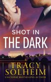 Shot in the Dark (Men of the Secret Service, #2) (eBook, ePUB) Shot in the Dark (Men of the Secret Service, #2) (eBook, ePUB)