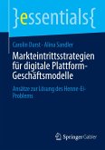 Markteintrittsstrategien für digitale Plattform-Geschäftsmodelle