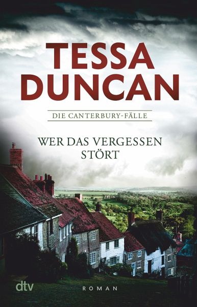 Wer das Vergessen stört / Die Canterbury-Fälle Bd.1 von Tessa Duncan als  Taschenbuch - bücher.de