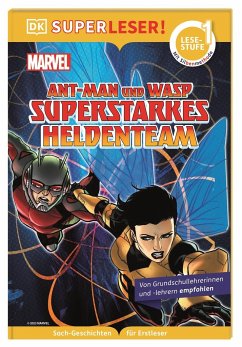 SUPERLESER! MARVEL Ant-Man und Wasp Superstarkes Heldenteam - March, Julia