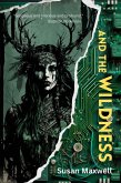 And the Wildness (Flux Avellana, #1) (eBook, ePUB) And the Wildness (Flux Avellana, #1) (eBook, ePUB)