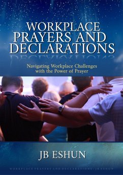 Workplace Prayers and Declarations (eBook, ePUB) - Eshun, Jb