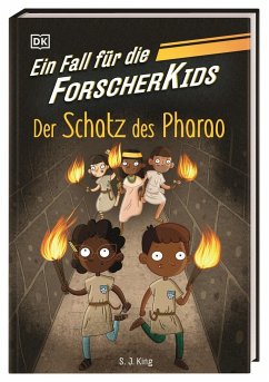 Der Schatz des Pharao / Ein Fall für die Forscher-Kids Bd.3 - King, S. J.