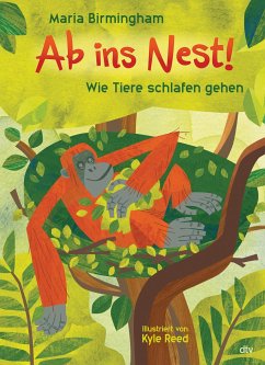 Ab ins Nest! - Wie Tiere schlafen gehen - Birmingham, Maria