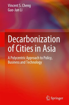 Decarbonization of Cities in Asia - Cheng, Vincent S.;Li, Guo-Jun