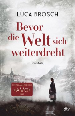 Bevor die Welt sich weiterdreht - Brosch, Luca