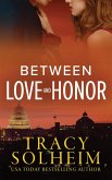 Between Love and Honor (Men of the Secret Service, #3) (eBook, ePUB)