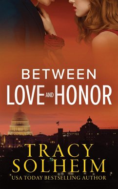 Between Love and Honor (Men of the Secret Service, #3) (eBook, ePUB) - Solheim, Tracy