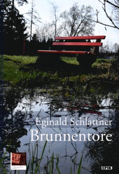 Brunnentore - Schlattner, Eginald