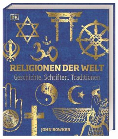 Religionen der Welt - Bowker, John
