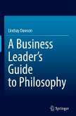 A Business Leader¿s Guide to Philosophy