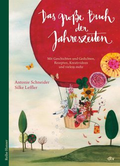 Das große Buch der Jahreszeiten - Schneider, Antonie