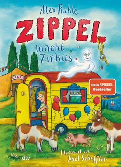 Zippel macht Zirkus / Zippel Bd.3 - Rühle, Alex