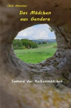 Das Mädchen aus Gendara - Amschler, Christiane