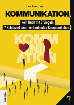 Kommunikation, kein Buch mit 7 Siegeln - Hertges, Luc