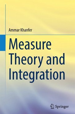 Measure Theory and Integration - Khanfer, Ammar