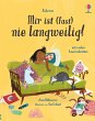 Mir ist (fast) nie langweilig! - Bild 1