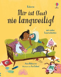 Mir ist (fast) nie langweilig! - Milbourne, Anna