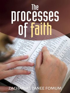 The Processes of Faith (Off-Series, #13) (eBook, ePUB) - Fomum, Zacharias Tanee