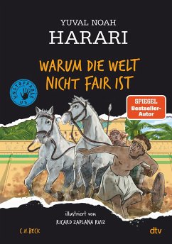 Warum die Welt nicht fair ist / Unstoppable Us Bd.2 - Harari, Yuval Noah