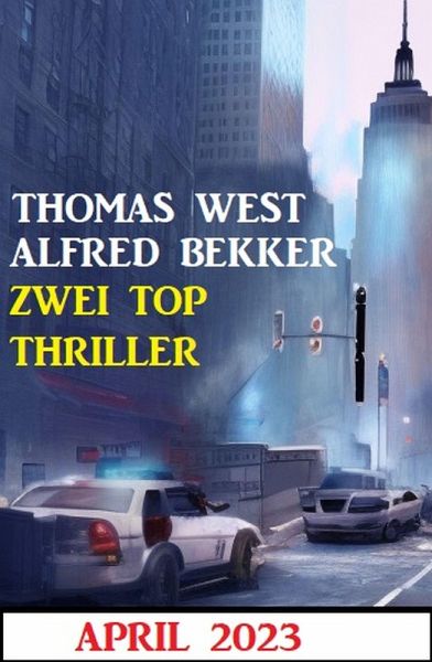 Zwei Top Thriller April 2023 (eBook, ePUB) Zwei Top Thriller April 2023 (eBook, ePUB)