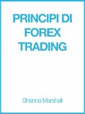 Principi di Forex Trading (eBook, ePUB)