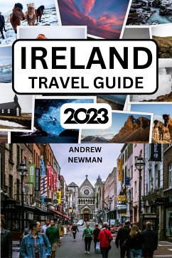 Ireland Travel Guide 2023 (eBook, ePUB) - Newman, Andrew