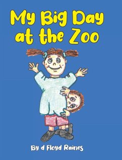 My Big Day at the Zoo - Raines, d Floyd
