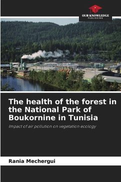 The health of the forest in the National Park of Boukornine in Tunisia - Mechergui, Rania