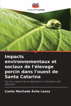 Impacts environnementaux et sociaux de l'élevage porcin dans l'ouest de Santa Catarina - Machado Ávila Lessa, Lizete