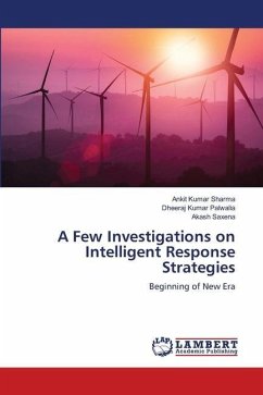 A Few Investigations on Intelligent Response Strategies