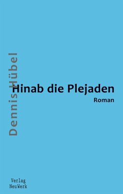Hinab die Plejaden - Hübel, Dennis