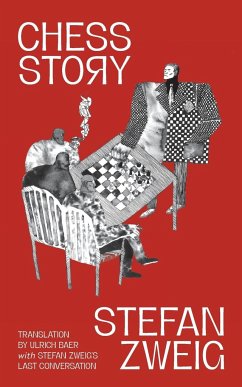 Chess Story (Warbler Classics Annotated Edition) - Zweig, Stefan