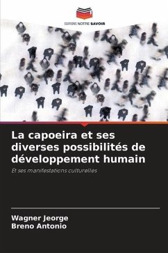 La capoeira et ses diverses possibilités de développement humain - Jeorge, Wagner;Antonio, Breno