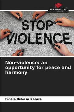 Non-violence: an opportunity for peace and harmony - Bukasa Kabwe, Fidèle
