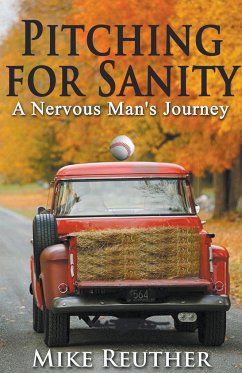 Pitching for Sanity - Reuther, Mike