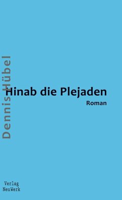 Hinab die Plejaden - Hübel, Dennis