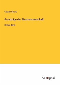 Grundzüge der Staatswissenschaft - Struve, Gustav