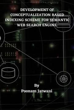 Development of Conceptualization Based Indexing Scheme for Semantic Web Search Engine - Jatwani, Poonam
