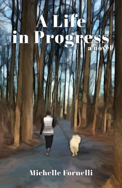 A Life in Progress - Fornelli, Michelle