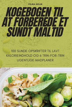 Cover KOGEBOGEN TIL AT FORBEREDE ET SUNDT MÅLTID