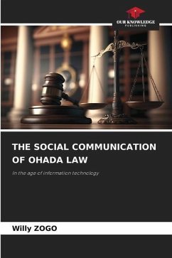 THE SOCIAL COMMUNICATION OF OHADA LAW - ZOGO, Willy