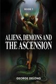 Aliens, Demons, & The Ascension