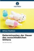 Determinanten der Dauer des ausschließlichen Stillens