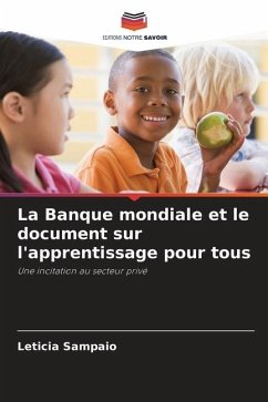 La Banque mondiale et le document sur l'apprentissage pour tous - Sampaio, Leticia