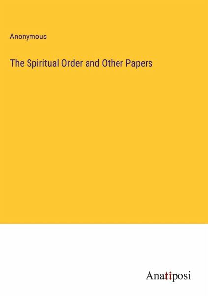 The Spiritual Order and Other Papers