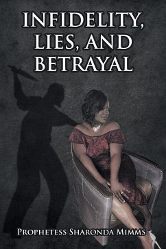 Infidelity, Lies, and Betrayal - Mimms, Prophetess Sharonda