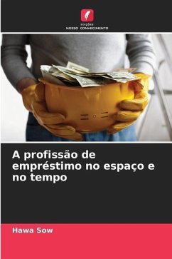 A profissão de empréstimo no espaço e no tempo - Sow, Hawa