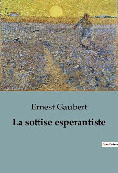 La sottise esperantiste - Gaubert, Ernest
